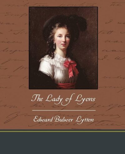 The Lady of Lyons Cover