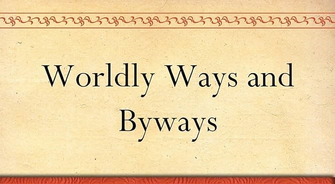 Worldly Ways and Byways Cover