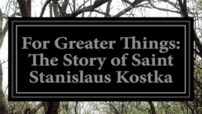 For Greater Things: The Story of Saint Stanislaus Cover